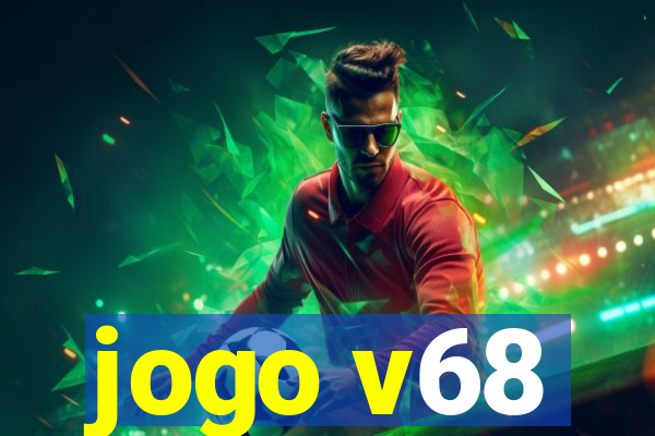 jogo v68